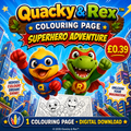Quacky & Rex Colouring Page – Superhero Adventure