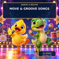 💃 Quacky & Rex™ Move & Groove Songs — 10 Original Songs